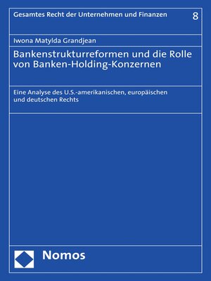 cover image of Bankenstrukturreformen und die Rolle von Banken-Holding-Konzernen